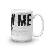 Follow Me Mug