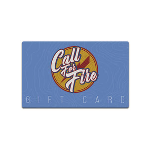 Call For Fire Gift Card