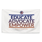Educate Advocate Empower Flag