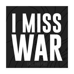 I Miss War Magnet