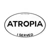 Atropia I Served Magnet