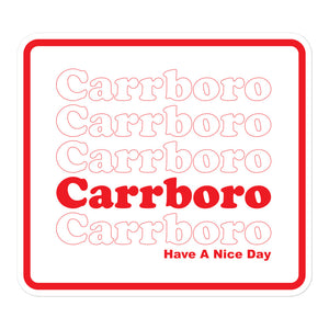 Carrboro Have A Nice Day Sticker
