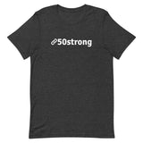 50strong Unisex T-Shirt