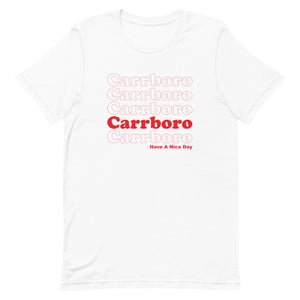 Carrboro Have A Nice Day Unisex T-Shirt