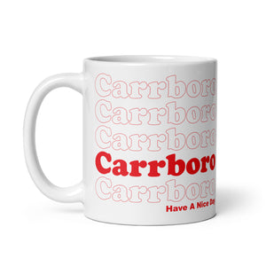 Carrboro Have A Nice Day Mug