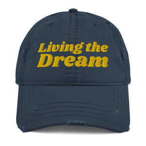 Living The Dream Distressed Hat