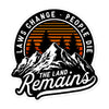 The Land Remains Sticker