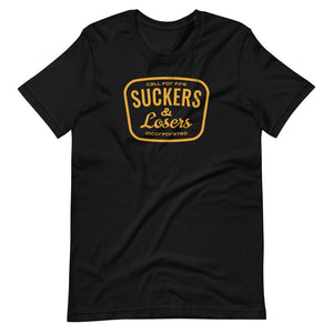 Suckers and Losers Inc Unisex T-Shirt