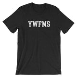 YWFMS Unisex T-Shirt