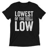 Lowest of the Low Men's Shirt