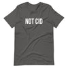 Not CID T-Shirt