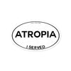 Atropia I Served Sticker